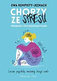 Chorzy ze stresu Chorzy ze stresu