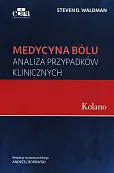 Medycyna bólu Kolano Analiza przypadków klinicznych