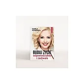 Buduj życie odpowiedzialnie i zuchwaleKamila Rowińska