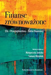 Finanse zrównoważone ESG - Przedsiębiorstwa -,Małgorzata Janicka
