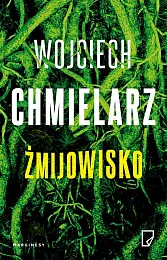ŻmijowiskoWojciech Chmielarz ŻmijowiskoWojciech Chmielarz