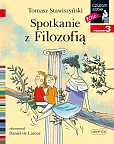 Spotkanie z Filozofią Czytam sobie Poziom 3 Spotkanie z Filozofią Czytam sobie Poziom 3