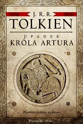 Upadek króla ArturaRR. Tolkien J.