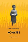 Trylogia ukraińska Część 1 Komysze