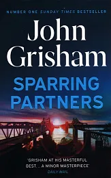 Sparring PartnersJohn Grisham