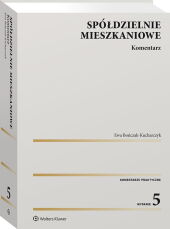 Spółdzielnie mieszkaniowe. Komentarz Spółdzielnie mieszkaniowe. Komentarz