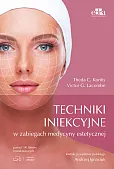 Techniki iniekcyjne w zabiegach medycyny estetycznej