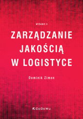 Zarządzanie jakością w logistyce Zarządzanie jakością w logistyce