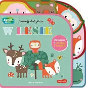 W lesie. Akademia Mądrego Dziecka. Poznaję,Rebecca Weerasekera