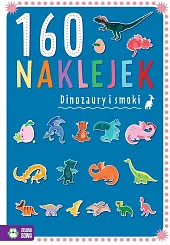160 naklejek Dinozaury i smokiZuzanna Pacholska-Rączka