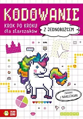 Kodowanie krok po kroku Dla starszaków Z jednorożcem