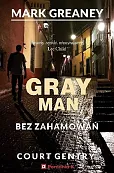Bez zahamowań. Gray Man 3 Bez zahamowań. Gray Man 3