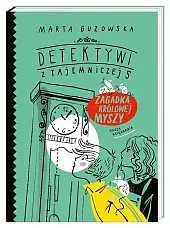 Detektywi z Tajemniczej 5 Zagadka królowej,Marta Guzowska