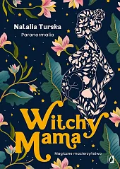 Witchy MamaNatalia Turska