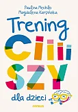 Trening ciiiiszy dla dzieci