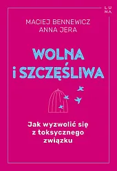 Wolna i szczęśliwaMaciej Bennewicz