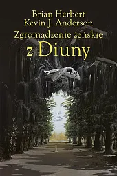 Zgromadzenie żeńskie z DiunyBrian Herbert