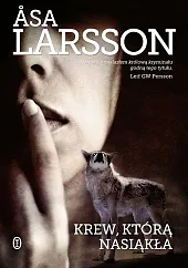 Krew, którą nasiąkłaÅsa Larsson