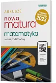 Nowa Matura 2023 Matematyka Arkusze maturalne Zakres podstawowy