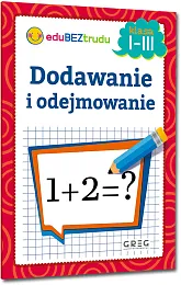 Dodawanie i odejmowanie klasy 1-3Maria Zagnińska Dodawanie i odejmowanie klasy 1-3Maria Zagnińska
