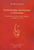 Prowincjonalna elita litewska w XVIII wieku