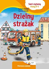 Sami czytamy (klasy 0-3) Dzielny strażak Sami czytamy (klasy 0-3) Dzielny strażak