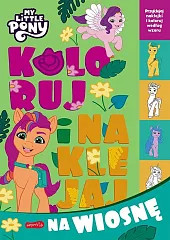 My Little Pony. Koloruj i naklejaj,