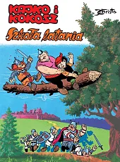 Kajko i Kokosz Szkoła lataniaJanusz Christa Kajko i Kokosz Szkoła lataniaJanusz Christa