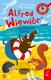 Alfred Wiewiór i znikające precle Tom,Agnieszka Stelmaszyk