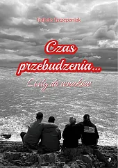 Czas przebudzenia Listy do wnukówIzabela Szczepaniak