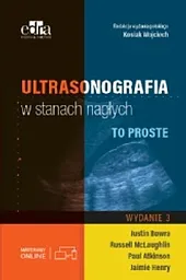 Ultrasonografia w stanach nagłych To prosteJ.Bowra 