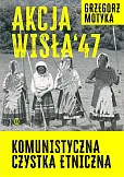 Akcja Wisła '47 Akcja Wisła '47
