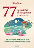 77 buddyjskich opowieści z morałem 77 buddyjskich opowieści z morałem