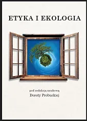 Etyka i ekologia Etyka i ekologia