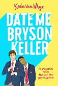 Date me, Bryson Keller Date me, Bryson Keller