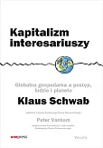 Kapitalizm interesariuszy Globalna gospodarka a postęp, ludzie i planeta Kapitalizm interesariuszy Globalna gospodarka a postęp, ludzie i planeta