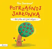 Potrząśnij jabłonką.Książka aktywizującaNico Sternbaum