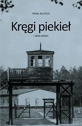 Kręgi piekieł i inne zapiskiPaweł Skutecki