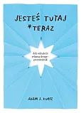 Jesteś tutaj teraz