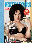 Dian Hanson’s: The History of Men’s Magazines. Vol. 4: 1960s Under the Counter