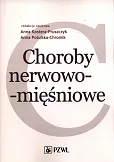 Choroby nerwowo-mięśniowe Choroby nerwowo-mięśniowe