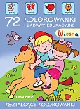 Wiosna 72 kolorowanki i zabawy edukacyjne