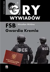 FSB Gwardia KremlaMirosław Minkina FSB Gwardia KremlaMirosław Minkina