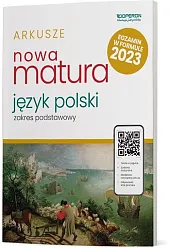 Nowa Matura 2023 Język polski Arkusze maturalne Zakres podstawowy