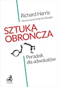 Sztuka obrończa. Poradnik dla adwokatów Sztuka obrończa. Poradnik dla adwokatów