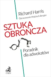 Sztuka obrończa. Poradnik dla adwokatówWojciech Bergier Sztuka obrończa. Poradnik dla adwokatówWojciech Bergier