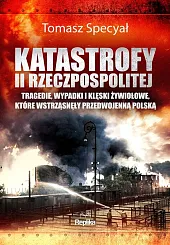 Katastrofy II RzeczpospolitejTomasz Specyał