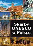 Skarby UNESCO w Polsce Skarby UNESCO w Polsce