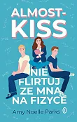 Almost Kiss. Nie flirtuj ze mną na fizyce Almost Kiss. Nie flirtuj ze mną na fizyce