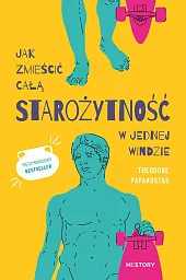 Jak zmieścić całą starożytność w jednej,Theodore Papakostas